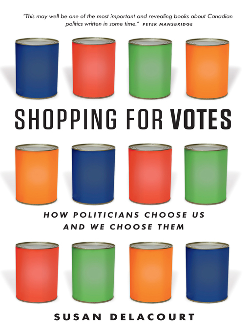 Title details for Shopping for Votes by Susan Delacourt - Available